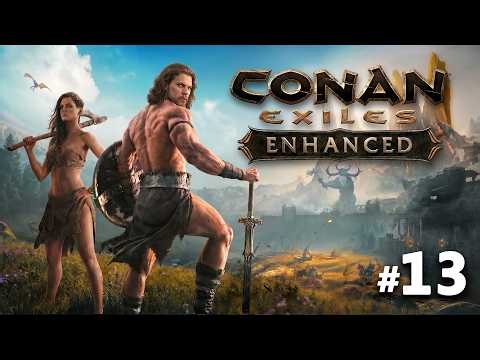 CONAN EXILES ENHANCED: A MAIOR EVOLUÇÃO DESSE SURVIVAL CHEGOU! (EP.13)