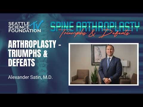 Arthroplasty Triumphs & Defeats - Alexander Satin, MD & TBI Fellows