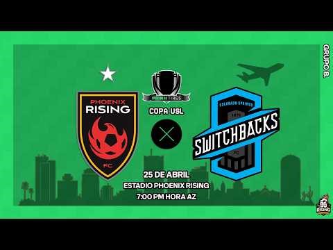 LA COPA USL EN ESPAÑOL: Phoenix Rising FC vs Colorado Springs Switchbacks FC | 04-25-2026
