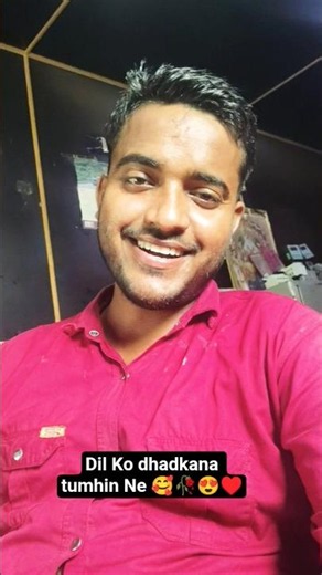 Dil Ko dhadkana tumhin Ne 🥀🥰😍♥️#shorts #viral #video #youtubeshorts #love #music #reels #top #fun