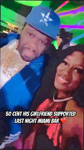 50 cent his girlfriend supported last night miami bar ❤️#rap #50centrap #rapmusic #50cent #rapper