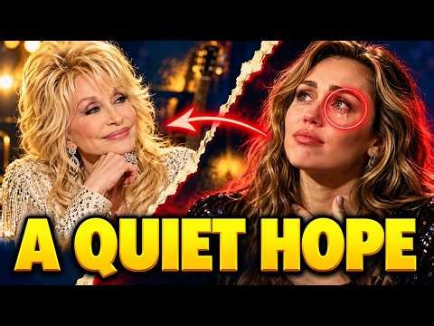 Miley Cyrus's Emotional Dolly Parton Memory Puts Her Hope in Focus