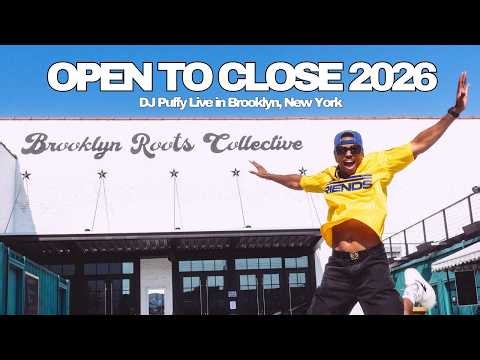 DJ Puffy - Open to Close 2026 🗽 [Live From Brooklyn, New York]