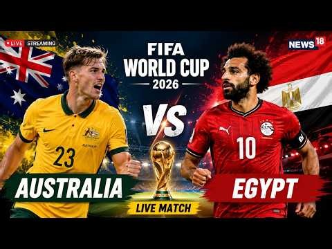 LIVE: Australia vs Egypt LIVE: FIFA World Cup 2026 Round of 32 | Winner Advances | N18G