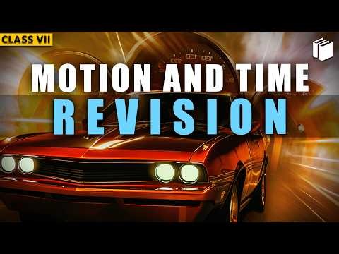 Motion and Time (Revision) | Chapter 13 | Class 7 | PuStack