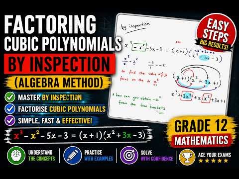 Mathematics Grade 12 Factorising Cubic Polynomials by Inspection (Algebra Method)