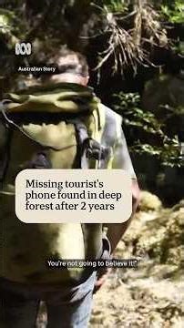 Extraordinary forest find in search for missing backpacker | Australian Story