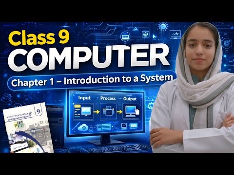 Class 9 Computer Science l Chap 1 l Introduction to a System Complete Detail with Example #computer