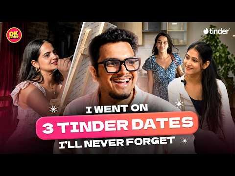 I Went On 3 Tinder Dates I Will Never Forget
