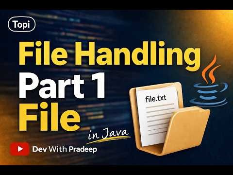 File Handling in Java | Part 1 (Beginner Friendly)