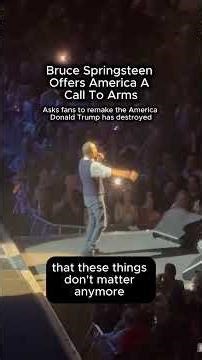 Bruce Springsteen Offers Call to Arms