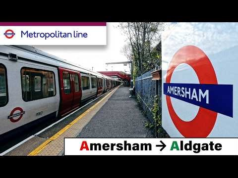 London Underground – Metropolitan Line Amersham to Aldgate 1h07m