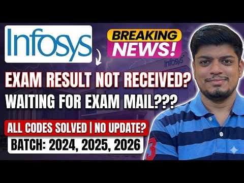 Infosys 2026 Exam? | Exam Result Not Receive? | All Codes Solved | Infosys 2024, 2025, 2026 Updates