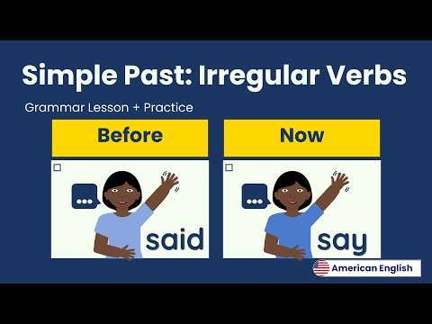 Simple Past - Irregular Verbs + Practice | American English for Adult Beginners