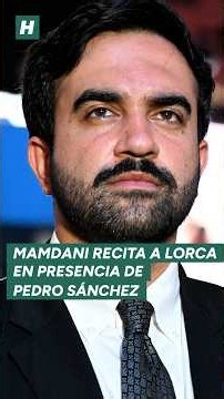 New York City Mayor Zohran Mamdani recites Lorca