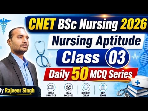 CNET 2026 Nursing Aptitude class 03 | UP CNET Exam 2026 Nursing Aptitude MCQ / PYQ Series |CNET 2026