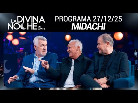 LA DIVINA NOCHE DE DANTE - Programa 27/12/25 - INVITADOS: MIDACHI