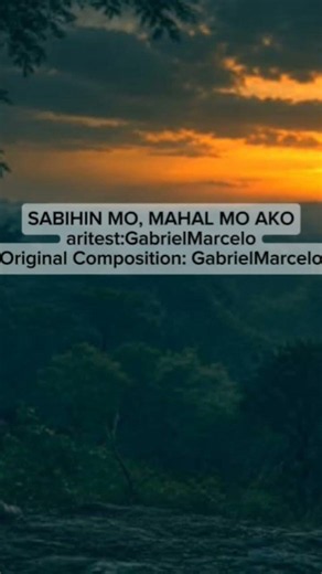 SABIHIN MO,MAHAL MO AKO-Compose by GabrielMarcelo|Original OPM Love Song