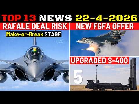 Indian Defence Updates : 114 Rafale Deal at Risk,New FGFA Offer,5 Upgraded S-400,A400M MTA Deal