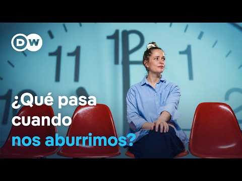Aburrimiento - El sentimiento inexplorado | DW Documental