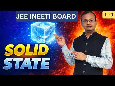 Solid State Full Chapter | Introduction + Types of Solids + Crystalline & Amorphous Solid | Class 12