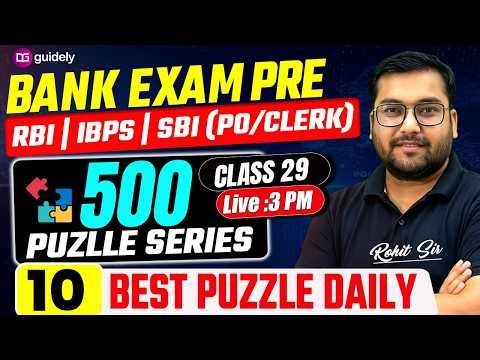 👉 500 Puzzle Series | RBI/SBI/IBPS PO Clerk Pre Exams 2026 | Class- 29 | Reasoning By Rohit Sir
