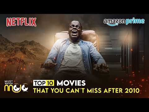Top 10 Movies That You Can`t Afford to Miss After 2010