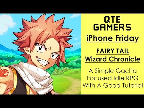 iPhone Friday - FAIRY TAIL Wizard Chronicle - A Simple Gacha Focused Idle RPG With A Good Tutorial