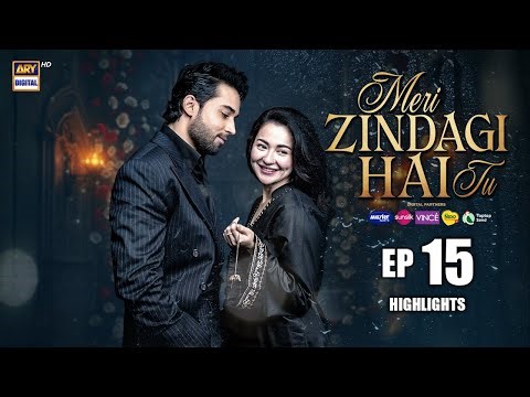Meri Zindagi Hai Tu Episode 15 | Highlights | Hania Aamir | Bilal Abbas Khan | ARY Digital Drama