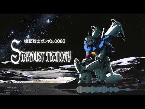 「STAR BRIGHT」- 機動戦士ガンダム0083 STARDUST MEMORY - by MIO