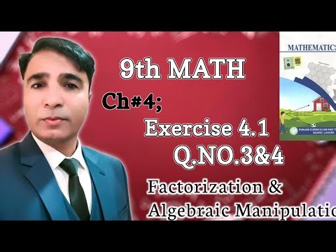 Exercise 4.1 Class 9th Chapter 4 New Book Math|| Unit 4 Factorization & Algebraic Manipulation|PCTB