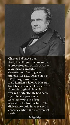 He designed a computer in 1837. England called it impossible. He was right.