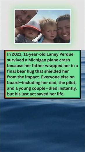 In 2021 11 Year Old Laney Perdue Survived A Michigan Plane Crash After Her Father Wrapped Her In