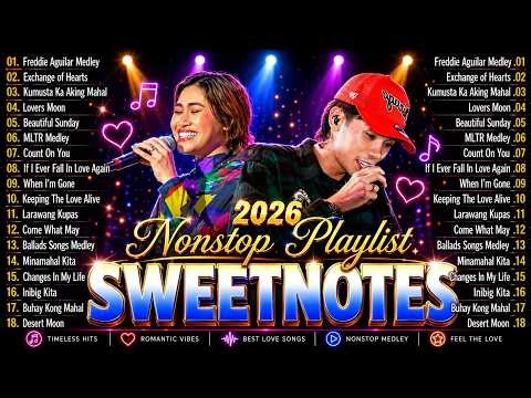 SWEETNOTES Music 2026 💦 SWEETNOTES Nonstop Playlist 2026 💦Romantic OPM Top Hits 2026 With Lyrics