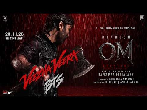 Veezha Veera - BTS | OM | Dhanush | Mammootty | Sai Pallavi | Rajkumar | Sai Abhyankkar