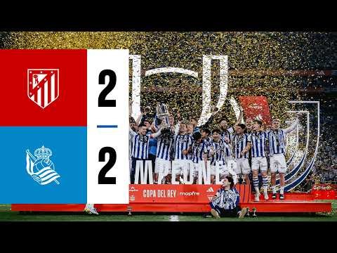 HIGHLIGHTS | Copa del Rey 25-26 | FINAL | Atlético de Madrid 2 (3) - 2 (4) Real Sociedad
