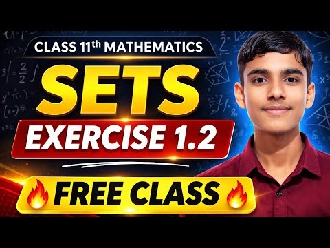 Class 11 Maths Sets Exercise 1.2 | NCERT Solutions | Free Class |One Shot