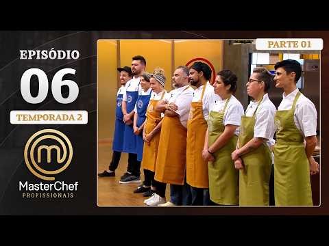 EP. 06 - 1/5: 4 ETAPAS DE PRESSÃO E PALADAR AFIADO | Temp. 02 | MASTERCHEF PROFISSIONAIS