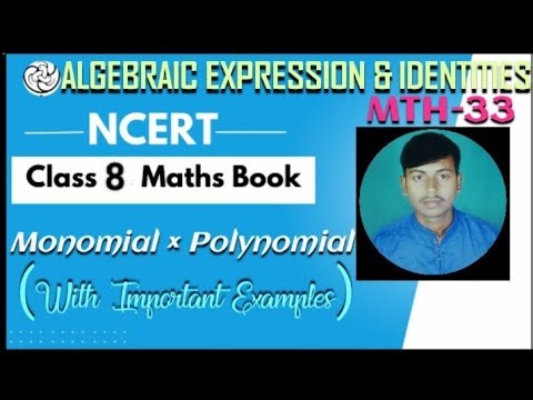 (Chapter-8) Algebraic Expression & Identities: Multiplication of Monomial with Polynomial s.....❤️❤️