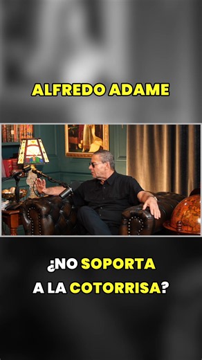 Alfredo Adame da su opinión sobre La Cotorrisa