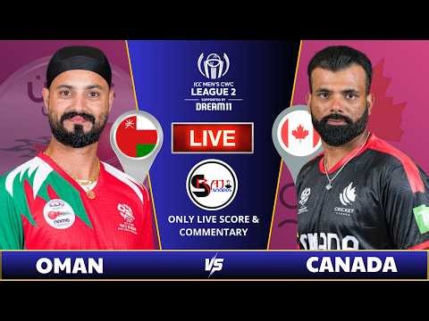 OMAN vs CANADA LIVE | ICC CWC League 2 2026 | 137th ODI | Live Cricket Score & Audio Commentary