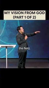 God Showed Me this Vision… (Part 1 of 2)