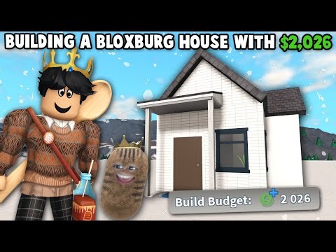 Building a BLOXBURG HOUSE with EXACTLY $2,026 FOR NEW YEAR... WITH POTATO CAM