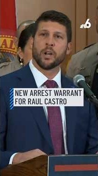 New arrest warrant for Raul Castro