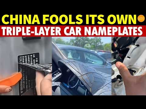 China Fools Its Own! Triple-Layer Car Nameplates, Conflicting Dates, Paper-Thin Industrial Waste