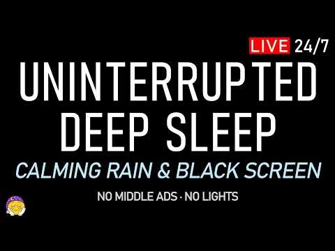 🔴 UNINTERRUPTED DEEP SLEEP | Calming Rain Sounds + Black Screen | Ease All Stress & Recover