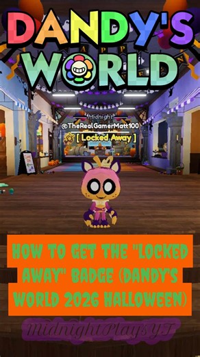 HOW TO GET THE "LOCKED AWAY" BADGE (DANDY'S WORLD HALLOWEEN 2026) 🎃🗝 #shorts