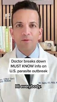 Doctor breaks down MUST KNOW info on U.S. parasite outbreak