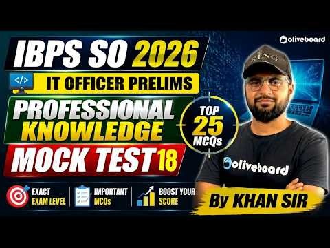 IBPS SO IT Officer 2026 | Prelims Professional Knowledge | Mock Test 18 | Top 25 MCQs | Oliveboard
