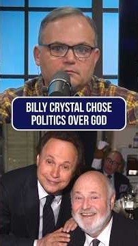 Why Billy Crystal Turned on GOD Instead of Politics